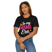 Load image into Gallery viewer, Woman wearing a black t-shirt with 'In my MAMA Era' text design.