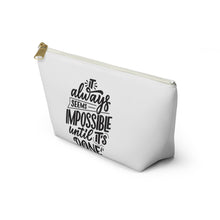 Load image into Gallery viewer, Custom Made Motivational Accessory Pouch w T-bottom