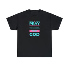 Load image into Gallery viewer, Pray Work Trust God Unisex Heavy Cotton Tee