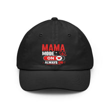 Load image into Gallery viewer, Mama Mode On Dad Hat — ‘Mama Mode: Always On’ Embroidered Baseball Cap