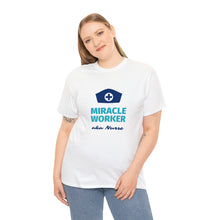Load image into Gallery viewer, Miracle Worker aka Nurse Unisex Cotton Tee