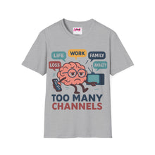 Load image into Gallery viewer, Too Many Channels Softstyle T-Shirt