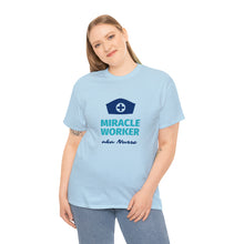 Load image into Gallery viewer, Miracle Worker aka Nurse Unisex Cotton Tee