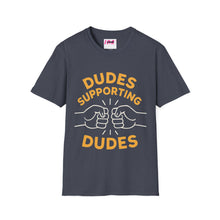 Load image into Gallery viewer, Dudes Supporting Dudes Softstyle T-Shirt