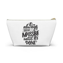 Load image into Gallery viewer, Custom Made Motivational Accessory Pouch w T-bottom