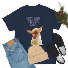 Load image into Gallery viewer, Do it look like we care Unisex Heavy Cotton Tee