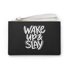 Load image into Gallery viewer, Clutch Bag "Wake up and Slay"
