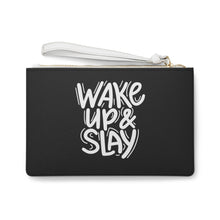 Load image into Gallery viewer, Clutch Bag "Wake up and Slay"