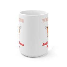 Load image into Gallery viewer, Warning Angry Mama Bear Ceramic Mug 15oz