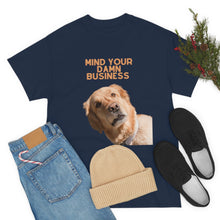Load image into Gallery viewer, Mind Your Damn Business Unisex Heavy Cotton Tee