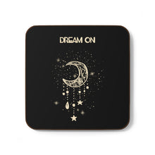 Load image into Gallery viewer, Dream On Hardboard Back Coaster