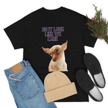 Load image into Gallery viewer, Do it look like we care Unisex Heavy Cotton Tee