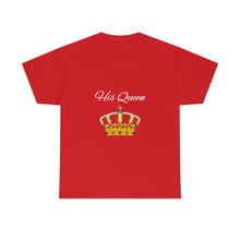 Load image into Gallery viewer, His Queen Unisex Heavy Cotton Tee