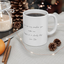 Load image into Gallery viewer, Personalized your own message Ceramic Mug 11oz
