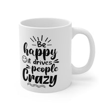 Load image into Gallery viewer, Be Happy Ceramic Mug 11oz
