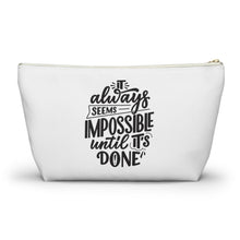 Load image into Gallery viewer, Custom Made Motivational Accessory Pouch w T-bottom
