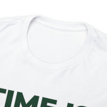 Load image into Gallery viewer, Time is Money Heavy Cotton Tee
