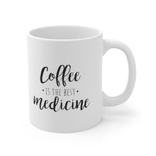 Load image into Gallery viewer, Coffee is My Medicine Ceramic Mug 11oz
