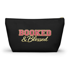 Load image into Gallery viewer, Booked &amp; Blessed Accessory Pouch
