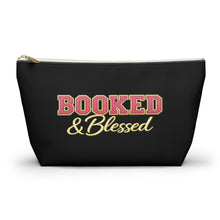 Load image into Gallery viewer, Booked &amp; Blessed Accessory Pouch
