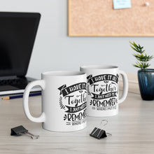 Load image into Gallery viewer, I Have it all Together Ceramic Mug 11oz
