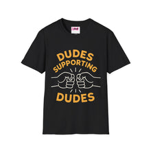 Load image into Gallery viewer, Dudes Supporting Dudes Softstyle T-Shirt
