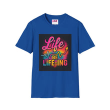 Load image into Gallery viewer, Life be Life-ing Softstyle T-Shirt
