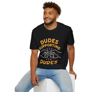 Dudes Supporting Dudes Softstyle T-Shirt