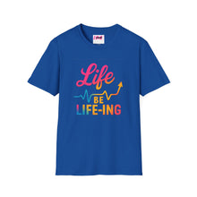 Load image into Gallery viewer, Life be Life-ing Softstyle T-Shirt
