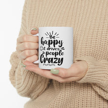 Load image into Gallery viewer, Be Happy Ceramic Mug 11oz
