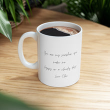 Load image into Gallery viewer, Personalized your own message Ceramic Mug 11oz
