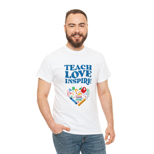 Teach Love Inspire Unisex Cotton Tee