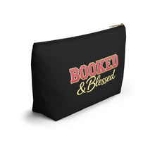 Load image into Gallery viewer, Booked &amp; Blessed Accessory Pouch
