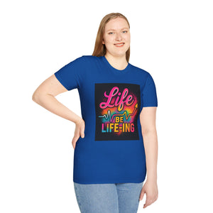 Life be Life-ing Softstyle T-Shirt