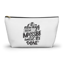 Load image into Gallery viewer, Custom Made Motivational Accessory Pouch w T-bottom
