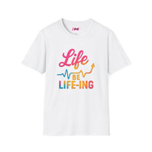 Load image into Gallery viewer, Life be Life-ing Softstyle T-Shirt
