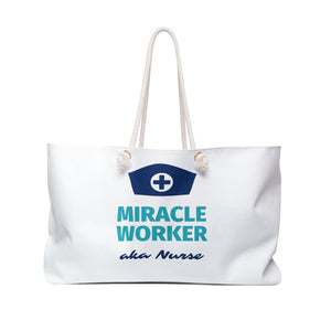 Miracle Worker Nurse  Custom Made Overnight Tote