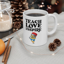 Load image into Gallery viewer, Teach Love Inspire  Ceramic Mug 11oz
