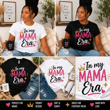 Load image into Gallery viewer, Collage of a woman wearing 'In my MAMA Era' t-shirts in various colors with text about the product.
