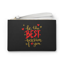 Load image into Gallery viewer, Clutch Bag Spring &quot;Be the Best Version of You&quot;
