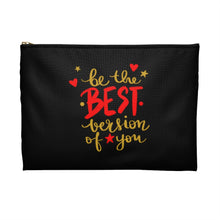 Load image into Gallery viewer, Accessory Pouch &quot;Be the Best Version of You&quot;
