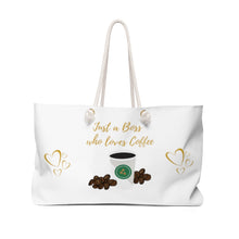 Load image into Gallery viewer, Just A Boss Who Loves Coffee Weekender Bag
