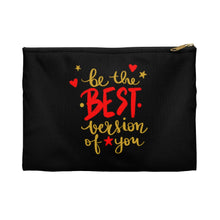 Load image into Gallery viewer, Accessory Pouch &quot;Be the Best Version of You&quot;
