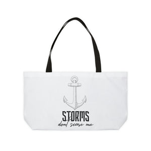 Storms Don't Scare Me Weekender Tote Bag