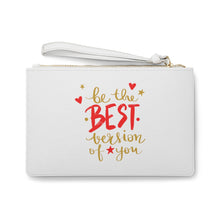 Load image into Gallery viewer, Clutch Bag Spring &quot;Be the Best Version of You&quot;
