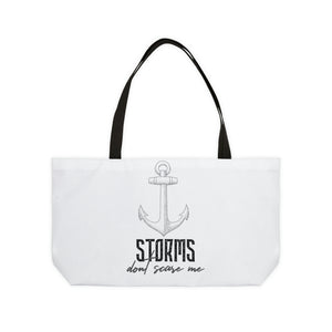 Storms Don't Scare Me Weekender Tote Bag