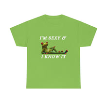 Load image into Gallery viewer, I&#39;m Sexy &amp; I Know  It Unisex Heavy Cotton Tee
