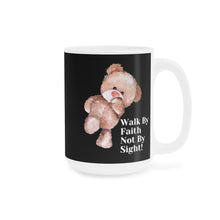 Load image into Gallery viewer, Walk By Faith Not By Sight Mugs (11oz\15oz\20oz)
