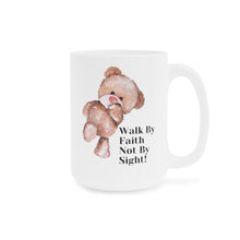 Load image into Gallery viewer, Walk By Faith Not By Sight Mugs (11oz\15oz\20oz)

