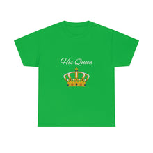 Load image into Gallery viewer, His Queen Unisex Heavy Cotton Tee
